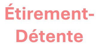 Étirement-Détente - Lundi 13h30 - Meunier - Automne 2025