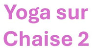 Yoga sur chaise 2 dynamique - Mercredi 13h30 - Optimiste Laflèche - AUT26